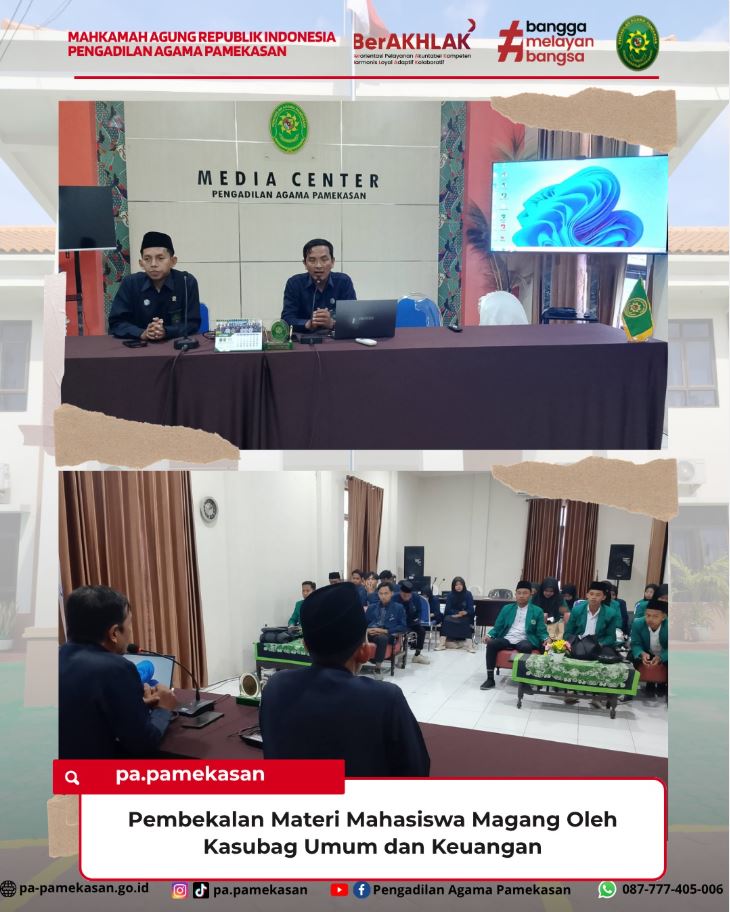 Kasubag Umum dan Keuangan PA Pamekasan berikan Pembekalan Materi Kepada Mahasiswa Magang